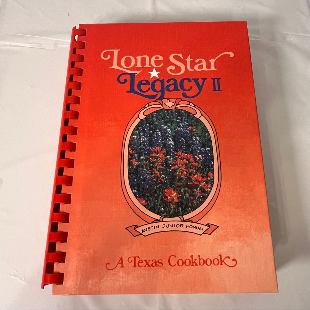 Vintage Retro 1985 Lone Star Legacy II A Texas Cookbook Spiral Austin Forum Inc